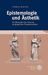 Epistemologie und Ästhetik