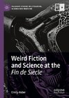 Weird Fiction and Science at the Fin de Siècle