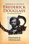 Narrative of the Life of Frederick Douglass, an American Slave