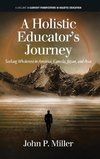 A Holistic Educator's Journey