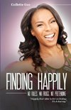 Finding Happily; No Rules, No Frogs, And No Pretending