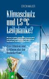 Klimaschutz und 1,5 °C Leitplanke?