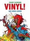 Vinyl! Die Comic-Cover