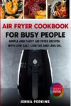 Air Fryer Cookbook for Busy People