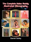 The Complete Helen Reddy Illustrated Discography (hardback)