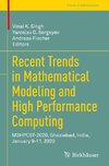 Recent Trends in Mathematical Modeling and High Performance Computing