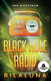 Black Hole Radio - Bilaluna