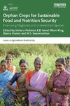 Orphan Crops for Sustainable Food and Nutrition Security