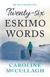 Twenty-Six Eskimo Words