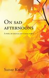 On Sad Afternoons