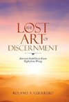 The Lost Art of Discernment