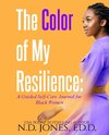 The Color of My Resilience