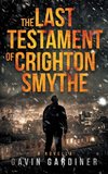 The Last Testament of Crighton Smythe