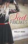 Sad Pancakes