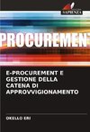 E-PROCUREMENT E GESTIONE DELLA CATENA DI APPROVVIGIONAMENTO