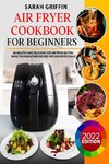 Air Fryer Cookbook for Beginners