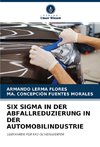 SIX SIGMA IN DER ABFALLREDUZIERUNG IN DER AUTOMOBILINDUSTRIE