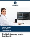 Digitalisierung in der Prothetik