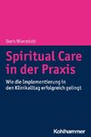 Spiritual Care in der Praxis