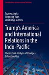 Trump's America and International Relations in the Indo-Pacific