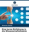 Eine kurze Einführung in die Wissenschaftstheorie