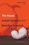 MOUSE IN ANIMAL GENETICS AND BREEDING RESEARCH, THE