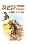 The Arab Conquest of Egypt