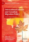 International Affairs and Canadian Migration Policy