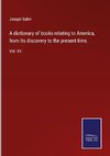 A dictionary of books relating to America, from its discovery to the present time.