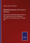 Alphabetical Catalogue of the Library of Parliament