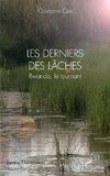 Les derniers des lâches