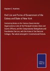 Civil List and Forms of Government of the Colony and State of New York