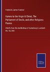 Hymns to the Virgin & Christ, The Parliament of Devils, and other Religions Poems