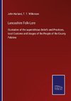 Lancashire Folk-Lore