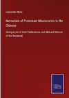 Memorials of Protestant Missionaries to the Chinese