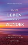 Unser Leben voller Wunder