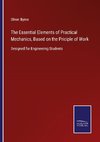 The Essential Elements of Practical Mechanics, Based on the Priciple of Work