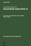 Dialogue Analysis IX: Dialogue in Literature and the Media, Part 2: Media