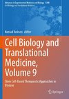 Cell Biology and Translational Medicine, Volume 9