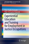 Experiential Education and Training for Employment in Justice Occupations