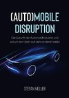 (Auto)mobile Disruption