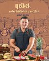 Yeikel, entre historia y recetas