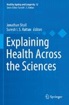 Explaining Health Across the Sciences