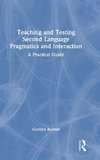 Teaching and Testing Second Language Pragmatics and Interaction