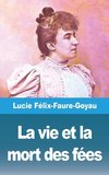 La vie et la mort des fées