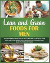 Lean and Green Diet Cookbook for Men - Dr. McAdams Strong Diet Plan