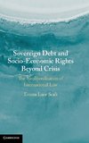 Sovereign Debt and Socio-Economic Rights Beyond Crisis