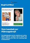 Vom Lausbub zur Führungskraft