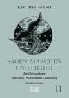 Sagen, Märchen und Lieder der Herzogtümer Schleswig, Holstein und Lauenburg. Band II