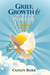 Grief, Growth, and Gratitude